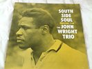 THE JOHN WRIGHT TRIO South Side Soul PRESTIGE LP 7190