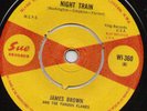 RARE SOUL - JAMES BROWN - NIGHT TRAIN 1st on SUE label. MINT.