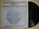 RON HENDERSON AND CHOICE OF COLOUR Soul Junction RE LP GEMINI LADY MODERN SOUL
