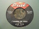 Joe Tex I wanna be Free northern soul on Dial 3016