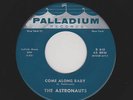 '61 Rockabilly/Rockaballad ASTRONAUTS Come Along Baby/Tryin To Get To You HEAR