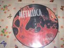 PICTURE DISC 33T-METALLICA- LOAD - LIMITED - RARE - PROMO
