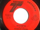 NORTHERN 45-RENALDO DOMINO-NEVERMORE /NOT TOO COOL TO CRY