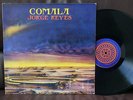 JORGE REYES Comala LP MEXICO PRIVATE PROG PSYCH AVANT COSMIC SYNTH ETHNIC PEYOTE
