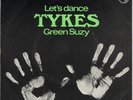 DUTCH BEAT: The TYKES - Let's dance/ Green Suzy Rare '69 HOLLAND 7