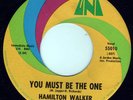 RARE R&B/MOD 45 HAMILTON WALKER - You Must Be The One/Graveyard Shift