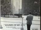 FOLKWAYS FC 7341 Tony Schwartz SOUNDS OF MY CITY, 1965 + Insert 10 inch