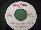 Phyllis Brown - I've Got Something on My Mind - Original US Le Cam LC-630