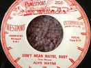 Alvis Wayne ROCKABILLY 45 Don't Mean Maybe Baby on Westport Label HEAR #BB124