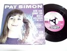 PAT SIMON - DEINE LIEBE KOMMT VON HERZEN (DEUX GARCONS:::)/ KEINE LIEBE MEHR(WAS