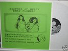 Sisters Of Mercy : DEAD FLOWERS. Much sought after and limited to 100 copies.