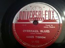 James Tisdom Overhaul Blues (postwar country blues) 78 Universal-Fox U-102 RARE