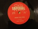 Ricky Nelson 78 Poor Little Fool ^ Don't Leave Me This Way  IMPERIAL
