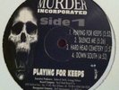 MURDER INCORPORATED Playing for Keeps HARD HEAD LP nola g-funk MC L 211 dolamite