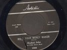 BLUES 45 Shakey Jake ROLL YOUR MONEY MAKER on ARTISTIC 1502