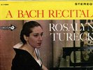 Decca DL 710061 Rosalyn TURECK piano BACH Recital 1950s stereo LP