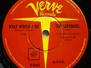 OBSCURE The Superiors/What Would I Do/OZ Verve Label Northern Soul-45/1966