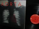 SCARCE 1969 ORIG = AORTA   1st LP = ORGAN FUZZ + EFFECTS UNDERGROUND PSYCH
