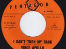 VINCE APOLLO I Can't Turn My Back  northern soul 45 I Bear Witness HEAR