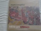 MARK KNOPFLER - Kill To Get Crimson - 2LP - Mercury 1724910-2007 OVP MINT