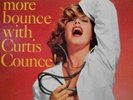 YOU GET MORE BOUNCE WITH CURTIS COUNCE CONTEMPORARY C3539 LP VINYL