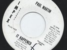 Paul Martin It happened US 66 Fuzz Garage psych 45 NM orgnl on IMPEX LSTN