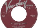 EL DORADOS VEEJAY 115 MY LOVING BABY M- $200.00   THICK WAX