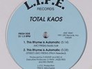 TOTAL KAOS This Rhyme Is Automatic LIFE 12