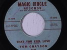 rare New Breed Popcorn 45 TOM GRAYSON that you feel love MAGIC CIRCLE Hear