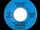 Sister Funk/Northern Soul 45 ARLENE BELL Did You Mean It/My Lover HEAR Velvet