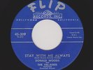 '55 W Coast DooWop DONALD WOODS/VEL-AIRES Stay With Me Always FLIP M- HEAR BOTH