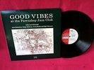 GOOD VIBES at the pawnshop jazz club LARS ERSTRAND record PROP 9558 sweden LP