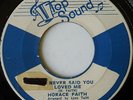 HORACE FAITH / YOU NEVER SAID YOU LOVED ME / LISTEN