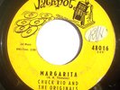R&B LATIN MOD TITTYSHAKER 45-CHUCK RIO & THE ORIGINALS-MARGARITA /C'EST LA VIE o