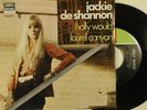 JACKIE DeSHANNON 45 w/ps HOLLY WOULD / LAUREL CANYON   VG++ rock