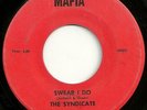 THE SYNDICATE Swear I Do Movin' In Mafia Eccentric Soul Funk 45 LISTEN