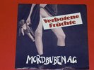 7-Single-Ö-Punk-MORDBUBEN AG-- Verbotene Früchte