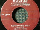 Melody Rockers ROCKABILLY 45 Fascinating Baby on Rocket SHEREE SCOTT HEAR #BB13