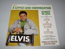 Elvis Presley - A Little Less Conversation / Almost In Love 47-9610 USA Original