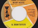 Northern Soul  45 - R. DEAN TAYLOR - There's A Ghost In My House / Don't Fool...