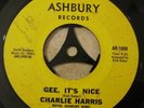 Sweet/Northern Soul 45 Charlie Harris Gee It's Nice on ASHBURY 1000 Bay Area MP3