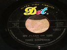 60s CALIFORNIA GARAGE--THEE SIXPENCE--MY FLASH ON YOU / FORTUNE TELLER--DOT