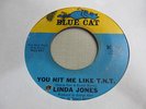 LINDA JONES You Hit Me Like TNT BLUE CAT northern soul VG+