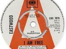 EASTWOOD; I AM FREE. ON CBS, CBS7076,1971