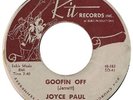PAUL,JOYCE 	KIT 883 	GOOFIN OFF 	VG+ 	$150.00
