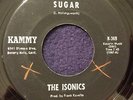 THE ISONICS Sugar b/w He Needs Her KAMMY 369 Black Label Northern Soul 45 VG++
