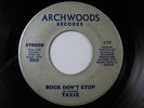 TAXIE 45 Rock Dont Stop ARCHWOODS rare disco funk boogie modern soul HEAR