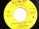 Northern Soul HESITATIONS Is This The Way To Treat A Girl GWP 504 M- promo