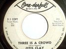 NORTHERN DANCER 45-OTIS CLAY-THREE IS A CROWD /A FLAME IN YOUR HERT on ONE-DERFU