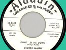 GEORGE WALSH Don't Let Me Down 45rpm Aladdin 1958 teen rocker